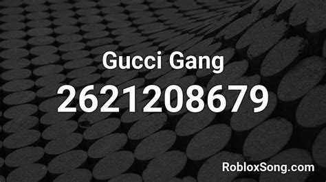 roblox gucci gang parody id|gucci gang roblox id 2024.